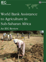 World Bank assistance to agriculture in sub-Saharan Africa: An IEG review